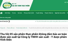 Thu hồi 5 sản phẩm thực phẩm không đảm bảo an toàn
