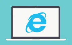 Microsoft chính thức ngừng hỗ trợ trình duyệt Internet Explorer từ ngày 15/6