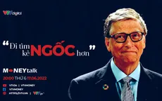 [20h00, ngày 17/6] MONEYtalk số 25: "Đi tìm kẻ ngốc hơn"