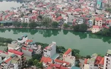 Đô thị hóa... "bóp nghẹt" hồ, ao