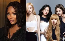 Siêu mẫu Naomi Campbell công khai ủng hộ BLACKPINK