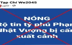 Đã xác định chủ tài khoản Zalo tung tin đồn thất thiệt về Chủ tịch Vingroup