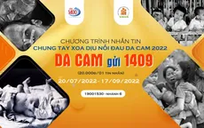 Chung tay xoa dịu nỗi đau da cam 2022: Mỗi tin nhắn - Một tấm lòng