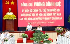 Chủ tịch Quốc hội: Quảng Nam cần tư duy đột phá trong quy hoạch liên kết vùng