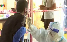 Malaysia, Trung Quốc ghi nhận nhiều ca mắc mới COVID-19