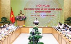 Thủ tướng Chính phủ: 9 nhóm giải pháp lớn để phát triển thị trường lao động đúng hướng, linh hoạt, hiện đại, hiệu quả, bền vững, hội nhập