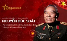 Gặp Huyền thoại của Không quân Việt Nam, Anh hùng LLVTND Nguyễn Đức Soát - người bắn hạ 6 máy bay Mỹ