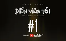 Đen giành Top 1 Trending YouTube Việt Nam với MV "Diễn viên tồi" sau 2 ngày phát hành