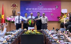 Ra mắt sổ sức khỏe mẹ và bé phiên bản điện tử