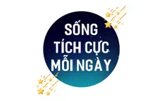 Sống Tích Cực Mỗi Ngày - “Hệ sinh thái” những giá trị hữu ích