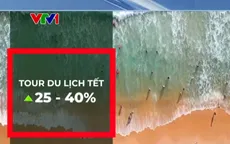 Tour du lịch Tết tăng từ 25% - 40% so với ngày bình thường