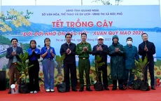 Quảng Ngãi: Tiếp tục phát động Tết trồng cây "Đời đời nhớ ơn Bác Hồ"