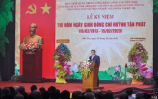 Trọng thể kỷ niệm 110 năm Ngày sinh đồng chí Huỳnh Tấn Phát