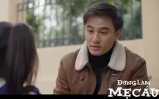 Đừng làm mẹ cáu - Tập 21: Trung chủ động kết thân với Happi