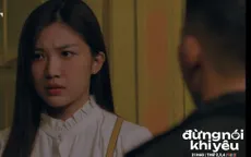 Đừng nói khi yêu - Tập 11: Trang lộ bộ mặt thật