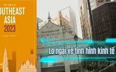 Thất nghiệp, suy thoái kinh tế - mối quan tâm hàng đầu của người dân ASEAN