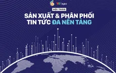 Chờ đợi Hội thảo "Sản xuất và phân phối tin tức đa nền tảng"