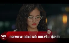 Đừng nói khi yêu - Tập 21: Tú thay Quy ăn bữa ra mắt, Ly buồn vì bị chiếm mất vị trí