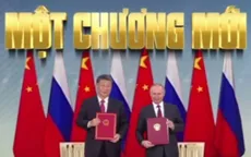 Mối quan hệ Nga - Trung Quốc sẽ thúc đẩy sự thay đổi của thế giới trong 50-100 năm tới