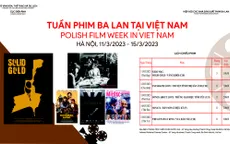 Tuần phim Ba Lan tại Việt Nam 2023 giới thiệu 5 phim đặc sắc của điện ảnh Ba Lan