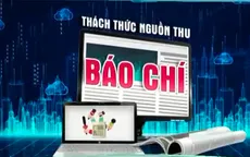 Báo chí và thách thức về nguồn thu