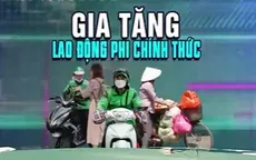 Gia tăng lao động phi chính thức