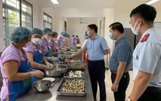 Hà Nội sẽ đánh giá an toàn thực phẩm bếp ăn tập thể