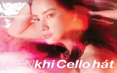 Nghệ sĩ cello Hà Miên phát hành album mới vào ngày 20/10 - món quà ngọt ngào dành cho nữ giới