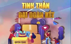 Tinh thần đại đoàn kết: Truyền thống quý báu, nét văn hóa đặc sắc của dân tộc