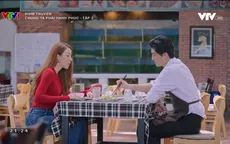Chúng ta phải hạnh phúc - Tập 3: Vừa ly hôn, cô gái đã đong đưa "phi công"