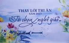 THTT Thay lời tri ân 2023: Tôi chọn nghề giáo (20h, VTV2)