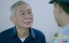Chúng ta phải hạnh phúc - Tập 10: Hòa bị bố ép cưới vợ mới để sinh con