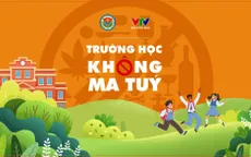 Cuộc thi “Trường học không ma túy” dành cho học sinh THCS, THPT
