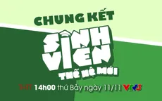 Đừng bỏ lỡ Chung kết "Sinh viên thế hệ mới" THTT trên VTV3