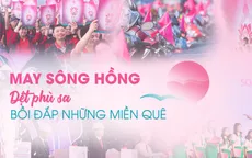 May Sông Hồng - Dệt phù sa, bồi đắp những miền quê
