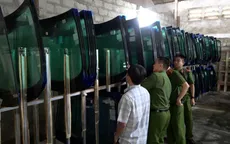 Triệt phá đường dây biến kính xe ô tô Trung Quốc thành nhãn hiệu nổi tiếng