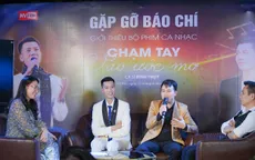 "Chạm tay vào ước mơ" - Dự án âm nhạc lan tỏa tinh thần khởi nghiệp
