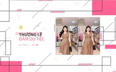 Bí quyết thành công của Thương Lê Boutique - Chất lượng và sự đổi mới