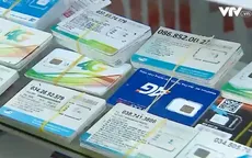 Đã thu hồi gần 1 triệu SIM chưa chuẩn hóa thông tin thuê bao