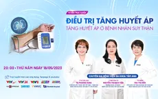Tư vấn trực tuyến: Điều trị tăng huyết áp và tăng huyết áp ở bệnh nhân suy thận