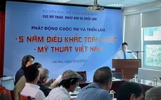Phát động Cuộc thi và triển lãm 5 năm điêu khắc toàn quốc