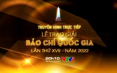 THTT Lễ trao Giải Báo chí Quốc gia lần thứ XVII - năm 2022 (20h10, VTV1)