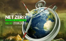Sức hấp dẫn của Hội thảo NET ZERO - Chuyển dịch xanh: Cơ hội người dẫn đầu