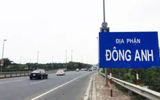 HĐND TP Hà Nội tán thành chủ trương thành lập quận Đông Anh