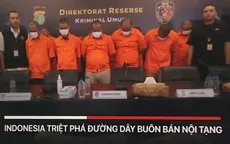 Indonesia triệt phá đường dây buôn bán nội tạng