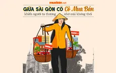 Giữa Sài Gòn có Cô Mua Bán khiến người ta thương mãi không thôi