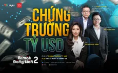 [11h20 ngày 16/8] Bí mật đồng tiền mùa 2 - Số 23: Chứng trường tỷ USD