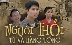 Dàn sao "Người thổi tù và hàng tổng" sau 22 năm: Người mất, người 2 lần đò