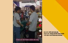 Món quà bất ngờ nhân dịp Vu Lan báo hiếu
