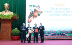 Công bố quy hoạch tỉnh Kon Tum thời kỳ 2021 - 2030, tầm nhìn đến 2050
